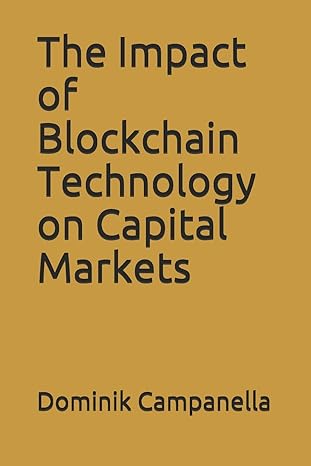 The Impact Of Blockchain Technology On Capital Markets