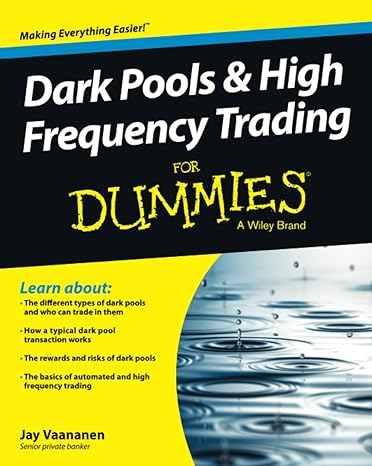 dark pools and high frequency trading for dummies 1st edition jay vaananen 1118879198, 978-1118879191