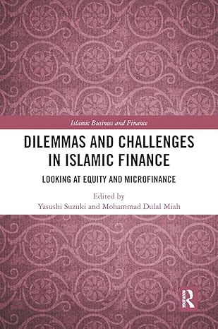 dilemmas and challenges in islamic finance 1st edition yasushi suzuki ,mohammad dulal miah 036750426x,