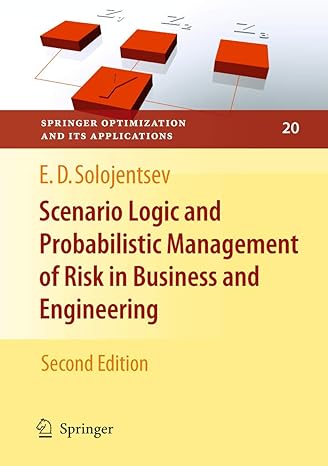 scenario logic and probabilistic management of risk in business and engineering 1st edition evgueni d