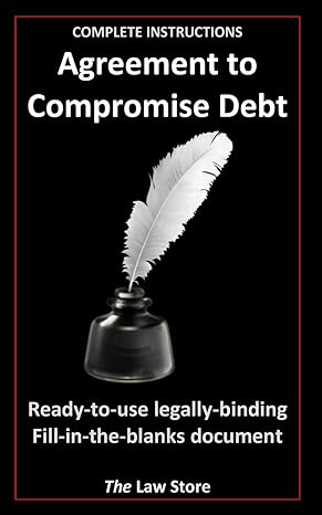 agreement to compromise debt ready to use legally binding fill in the blanks document 1st edition the law