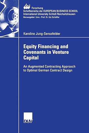 equity financing and covenants in venture capital an augmented contracting approach to optimal german