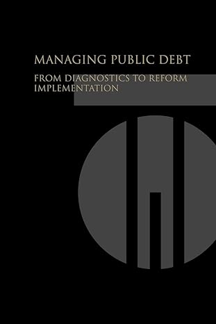 managing public debt from diagnostics to reform implementation 1st edition world bank 0821368729,