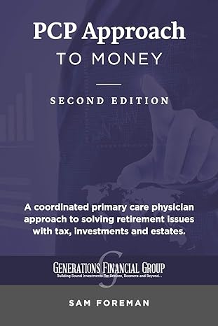 pcp approach to money finding the courage you need to control your own retirement 1st edition sam foreman