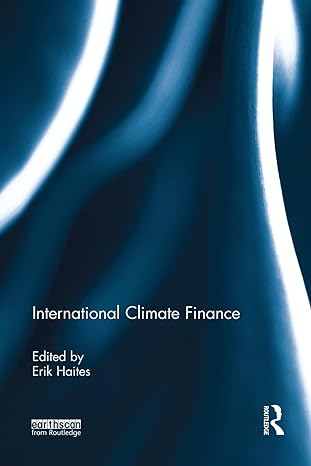 international climate finance 1st edition erik haites 1138925861, 978-1138925861