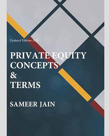 private equity concepts andterms 1st edition sameer jain b08wjy65km, 979-8708122391