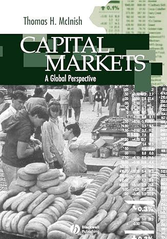capital markets a global perspective 1st edition thomas h mcinish 0631211608, 978-0631211600