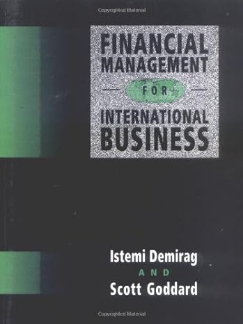 financial management for international business 1st edition istemi demirag ,scott goddard 0077078691,