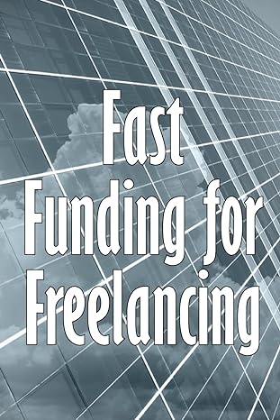 fast funding for freelancing discovering quick freelancing funds 1st edition caroline brighton 3986086447,