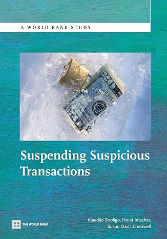 suspending suspicious transactions 1st edition klaudijo stroligo ,horst intscher ,susan davis crockwell