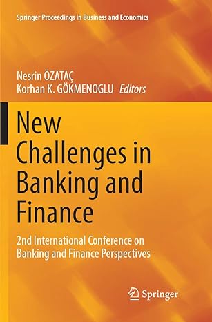 new challenges in banking and finance 2nd international conference on banking and finance perspectives 1st