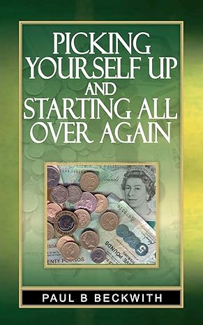 picking yourself up and starting all over again 1st edition paul b beckwith 1844016269, 978-1844016266