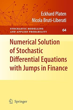 numerical solution of stochastic differential equations with jumps in finance 1st edition eckhard platen