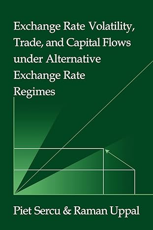 exchange rate volatility trade and capital flows under alternative exchange rate regimes 1st edition piet