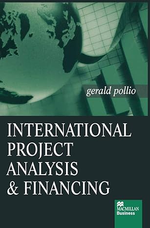 international project analysis and financing 3rd edition gerald pollio 0333770889, 978-0333770887
