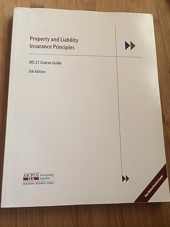 property and liability insurance principles ins 21 course guide 1st edition aicpcu 0894633759, 978-0894633751