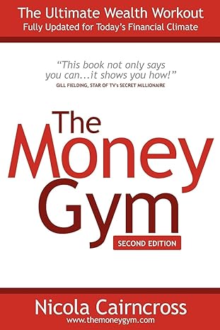 the money gym ultimate wealth workout new edition nicola cairncross 190749801x, 978-1907498015