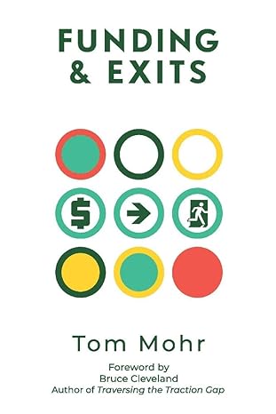 funding and exits 1st edition tom mohr 1098300181, 978-1098300180