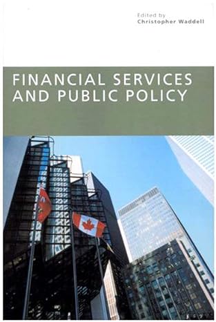 financial services and public policy 1st edition christopher waddell 1553390687, 978-1553390688