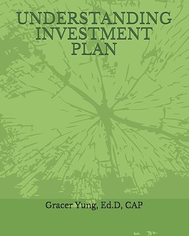 understanding investment plan 1st edition dr gracer yung b086y4ftxx, 979-8635494790