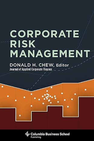 corporate risk management 1st edition donald chew 023114363x, 978-0231143639