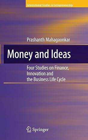 money and ideas four studies on finance innovation and the business life cycle 2010th edition prashanth