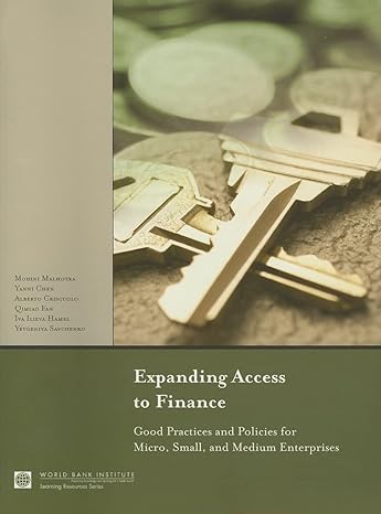 expanding access to finance good practices and policies for micro small and medium enterprises 1st edition