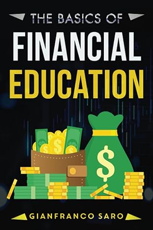 the basics of financial education a guide for beginners on how to grow the right skills for financial freedom