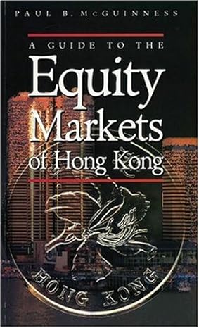 a guide to the equity markets of hong kong 1st edition paul mcguinness 0195920767, 978-0195920765