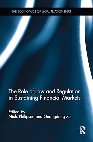 the role of law and regulation in sustaining financial markets 1st edition niels philipsen ,guangdong xu