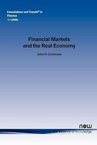 financial markets and the real economy in finance 1st edition john h cochrane 1933019158, 978-1933019154