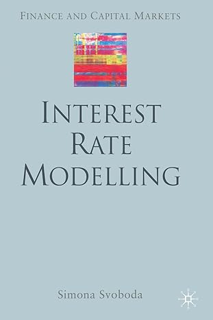 interest rate modelling 1st edition s svoboda 1349517321, 978-1349517329