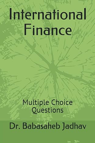 international finance multiple choice questions 1st edition dr babasaheb ramdas jadhav b08vbs3wwd,