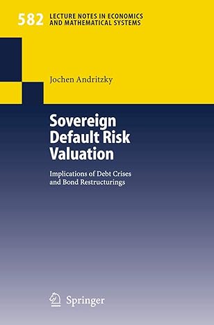 sovereign default risk valuation implications of debt crises and bond restructurings 2006th edition jochen