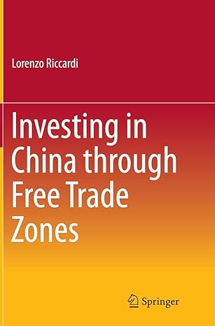 investing in china through free trade zones 1st edition lorenzo riccardi 3662516276, 978-3662516270
