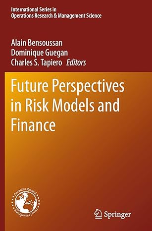 future perspectives in risk models and finance 1st edition alain bensoussan ,dominique guegan ,charles s