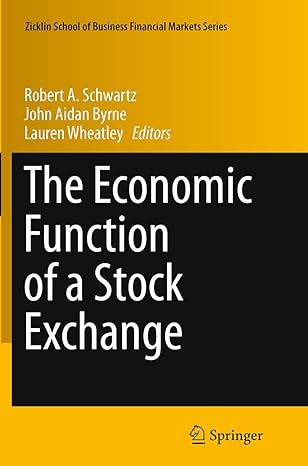 the economic function of a stock exchange 1st edition robert a schwartz ,john aidan byrne ,lauren wheatley