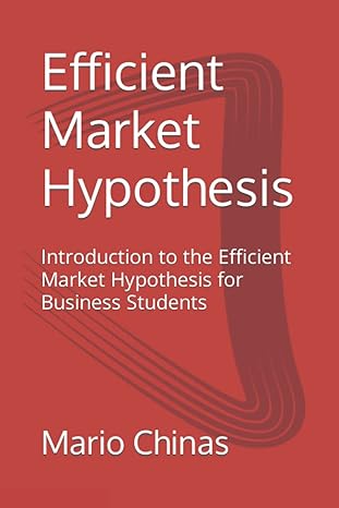 efficient market hypothesis introduction to the efficient market hypothesis for business students 1st edition