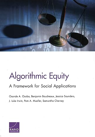 algorithmic equity a framework for social applications 1st edition osonde a osoba ,benjamin boudreaux