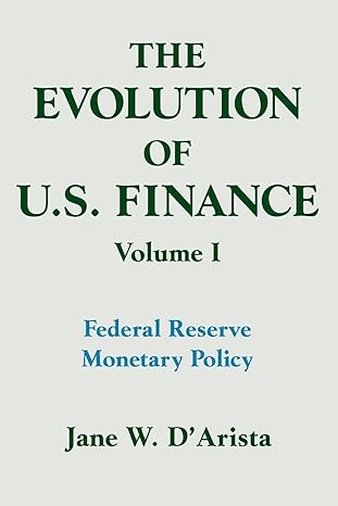 the evolution of us finance v 1 federal reserve monetary policy 1915 35 1st edition jane w darista