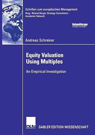 equity valuation using multiples an empirical investigation 2007th edition andreas schreiner ,prof dr klaus