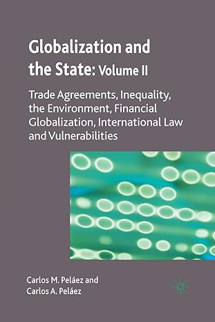 globalization and the state volume ii trade agreements inequality the environment financial globalization