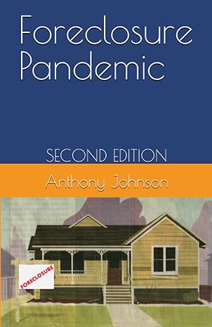 foreclosure pandemic 2nd edition anthony johnson b09xz864zb, 979-8444019856