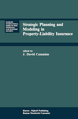 strategic planning and modeling in property liability insurance 1985th edition j david cummins 9401089965,