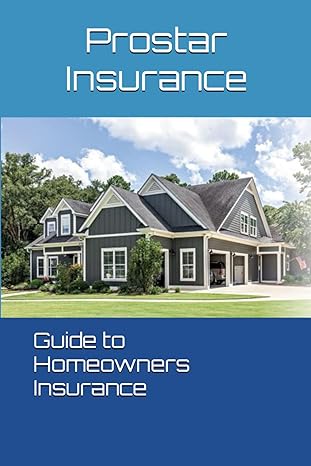 prostar insurance guide to homeowners insurance 1st edition chris vargas ,john pfeil ,adriane pfeil ,anthony
