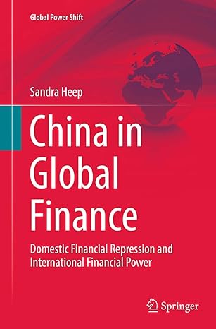 china in global finance domestic financial repression and international financial power 1st edition sandra