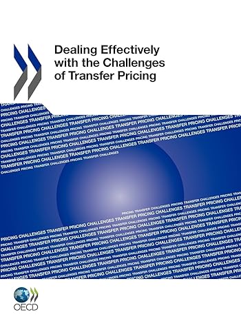 dealing effectively with the challenges of transfer pricing 1st edition organisation for economic co