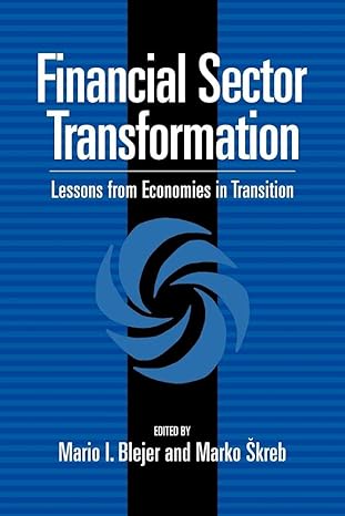 financial sector transformation lessons from economies in transition 1st edition mario i blejer ,marko skreb