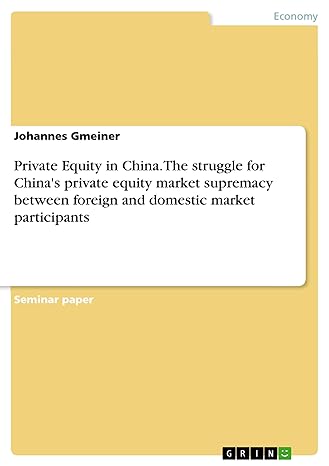 private equity in china the struggle for chinas private equity market supremacy between foreign and domestic