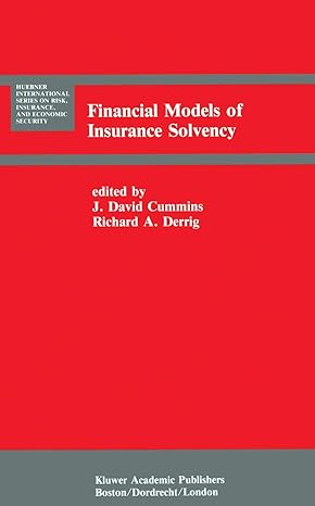 financial models of insurance solvency 1st edition j david cummins ,richard a derrig 9401076316,